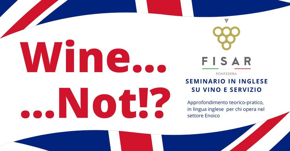 Wine… not… seminar in English on wine and service